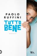 Ebook Tutto Bene di Paolo Ruffini edito da TEA