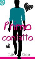 Ebook Primo contatto (eLit) di Julie Kistler edito da HarperCollins Italia