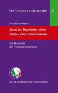Ebook Jesus als Begründer eines platonischen Christentums di Enno Edzard Popkes edito da Books on Demand
