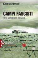 Ebook Campi fascisti di Gino Marchitelli edito da Jaca Book