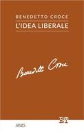 Ebook L&apos;idea liberale di Benedetto Croce edito da Edizioni Trabant