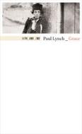 Ebook Grace di Paul Lynch edito da 66THAND2ND
