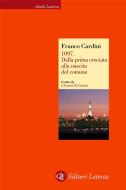 Ebook 1097. Dalla prima crociata alla nascita del comune di Franco Cardini edito da Editori Laterza