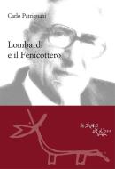 Ebook Lombardi e il fenicottero di Carlo Patrignani edito da L'Asino d'oro
