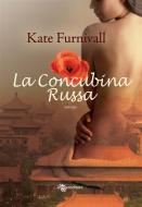 Ebook La concubina russa di Kate Furnivall edito da Fanucci Editore