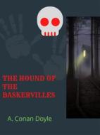 Ebook The Hound Of The Baskervilles di A. Canon Doyle edito da Charles Fred