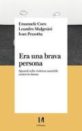 Ebook Era una brava persona di Corn Emanuele, Malgesini Leandro, Pezzotta Ivan edito da Il Margine