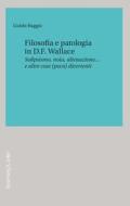 Ebook Filosofia e patologia in D.F. Wallace di Baggio Guido edito da Rosenberg & Sellier