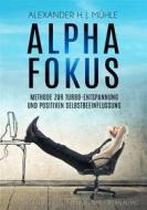 Ebook Alpha Fokus di Alexander H.J. Mühle edito da Books on Demand