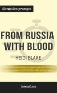 Ebook Summary: “From Russia with Blood: The Kremlin&apos;s Ruthless Assassination Program and Vladimir Putin&apos;s Secret War on the West” by Heidi Blake - Discussion Pro di bestof.me edito da bestof.me