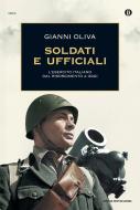 Ebook Soldati e ufficiali di Oliva Gianni edito da Mondadori