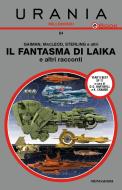 Ebook Il fantasma di Laika e altri racconti (Urania) di AA.VV. edito da Mondadori