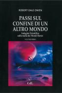 Ebook Passi sul confine di un altro mondo vol 1 di Robert Dale Owen edito da cerchio della luna