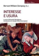 Ebook Interesse e usura di Bernard William Dempsey edito da D&apos;Ettoris Editori