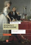 Ebook Scienza e rivoluzione di Marco Beretta edito da Editrice Bibliografica