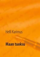 Ebook Maan tuoksu di Helli Karimus edito da Books on Demand