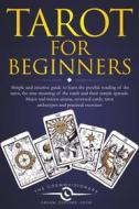 Ebook Tarot for Beginners di Cosmovisioners The edito da The Cosmovisioners