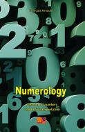 Ebook Numerology - Meaning of numbers and their interpretation di François Arnaud edito da R.E.I. Editions