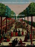 Ebook Galanterien von Leipzig di Claudine Hirschmann, Unbekannter Verfasser edito da Books on Demand