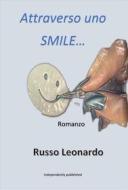 Ebook Attraverso uno SMILE... di olivetti edito da Leonardo Russo