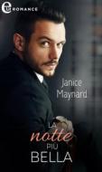 Ebook La notte più bella (eLit) di Janice Maynard edito da HaperCollins Italia