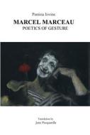 Ebook Marcel Marceau poetics of gesture di Patrizia Iovine edito da Youcanprint