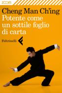 Ebook Potente come un sottile foglio di carta di Cheng Man Ch'ing edito da Zoom Feltrinelli