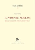Ebook Il primo dei moderni di Roberto Bondí edito da Edizioni di Storia e Letteratura