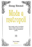 Ebook Moda e metropoli di Georg Simmel edito da Piano B edizioni