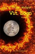 Ebook Vit Lögn di Christer Wallgren edito da Books on Demand