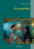 Ebook Koronajenkka di Mauno Vanhala edito da Books on Demand