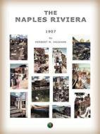 Ebook The Naples Riviera di Herbert M. Vaughan edito da Edizioni Savine