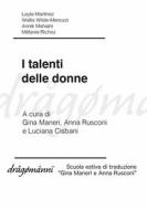 Ebook I talenti delle donne di Layla Martínez, Wallis Wilde-Menozzi, Annik Mahaim, Mélanie Richoz edito da Dragomanni