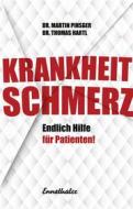 Ebook Krankheit Schmerz di Thomas Hartl, Martin Pinsger edito da Ennsthaler
