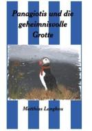 Ebook Panagiotis und die geheimnisvolle Grotte di Matthias Langkau edito da Books on Demand