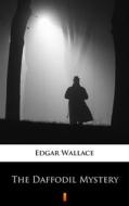 Ebook The Daffodil Mystery di Edgar Wallace edito da Ktoczyta.pl