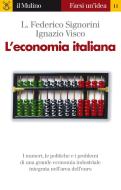 Ebook L' economia italiana di Luigi Federico Signorini, Ignazio Visco edito da Società editrice il Mulino, Spa
