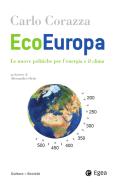Ebook Ecoeuropa di Carlo Corazza edito da Egea