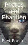 Ebook Pharos and Pharillon di E. M. Forster edito da iOnlineShopping.com