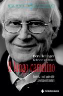 Ebook Il lungo cammino di Bert Hellinger edito da Tecniche Nuove