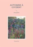 Ebook Automne à Giverny di Étienne Day edito da Books on Demand