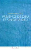 Ebook Présence de Dieu et union à Dieu di Gilles Emery edito da Parole & Silence