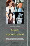 Ebook Beauté et rajeunissement di F. et W. Servranx et associés edito da Servranx