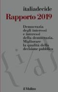 Ebook Rapporto 2019 di AA.VV. italiadecide edito da Società editrice il Mulino, Spa