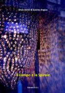 Ebook Il lampo e la spirale di Silvia Denti & Gavino Angius edito da Edizioni R.E.I.