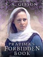 Ebook Pratima's Forbidden Book di S. A. Gibson edito da S. A. Gibson