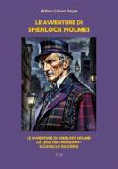 Ebook Le avventure di Sherlock Holmes di Arthur Conan Doyle edito da Tiemme Edizioni Digitali