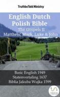 Ebook English Dutch Polish Bible - The Gospels II - Matthew, Mark, Luke & John di Truthbetold Ministry edito da TruthBeTold Ministry