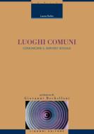 Ebook Luoghi comuni di Laura Solito edito da Liguori Editore
