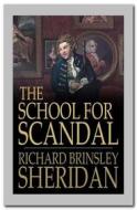 Ebook The School for Scandal di Richard Brinsley Sheridan edito da Qasim Idrees